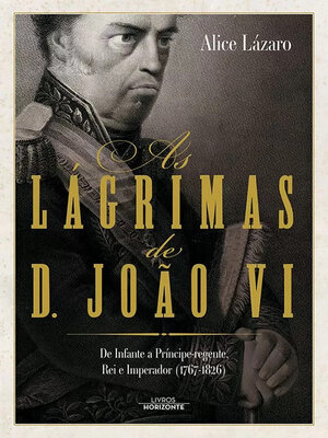 cover image of Lágrimas de D. João VI